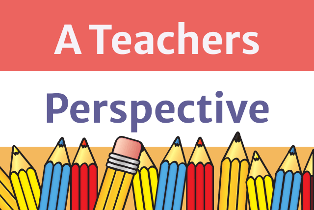 Teachers Perspective
